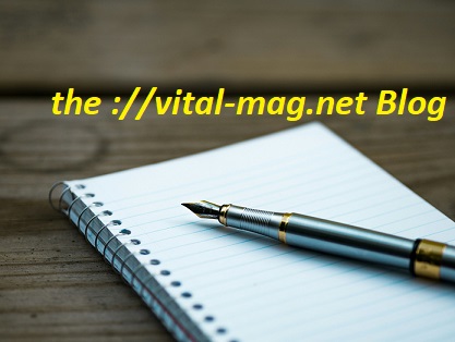 the ://vital-mag.net blog